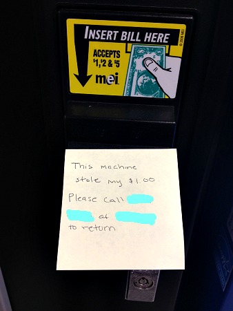 I WANT MY DOLLAR, VENDING MACHINE!